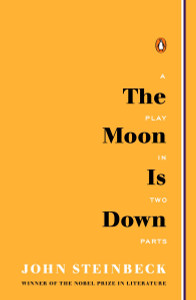 The Moon Is Down: A Play in Two Parts - ISBN: 9780143117193