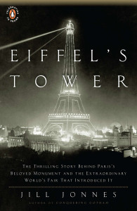 Eiffel's Tower: The Thrilling Story Behind Paris's Beloved Monument and the Extraordinary World's Fair That Introduced It - ISBN: 9780143117292