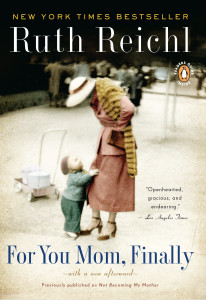 For You, Mom. Finally.: Previously published as Not Becoming My Mother - ISBN: 9780143117346