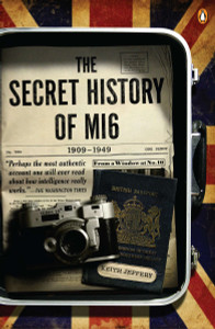 The Secret History of MI6: 1909-1949 - ISBN: 9780143119999