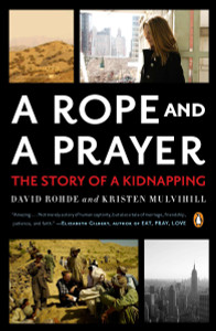 A Rope and a Prayer: The Story of a Kidnapping - ISBN: 9780143120056