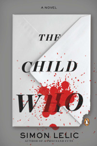 The Child Who: A Novel - ISBN: 9780143120919