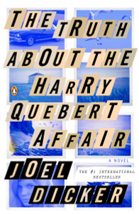 The Truth About the Harry Quebert Affair: A Novel - ISBN: 9780143126683