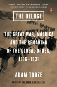 The Deluge: The Great War, America and the Remaking of the Global Order, 1916-1931 - ISBN: 9780143127970