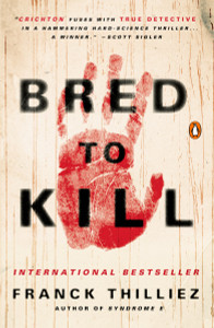 Bred to Kill: A Thriller - ISBN: 9780143127994