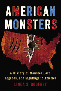 American Monsters: A History of Monster Lore, Legends, and Sightings in America - ISBN: 9780399165542