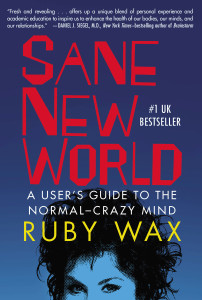 Sane New World: A User's Guide to the Normal-Crazy Mind - ISBN: 9780399170607