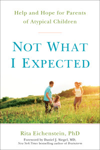 Not What I Expected: Help and Hope for Parents of Atypical Children - ISBN: 9780399171765