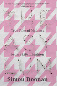 The Asylum: True Tales of Madness from a Life in Fashion - ISBN: 9780399173714