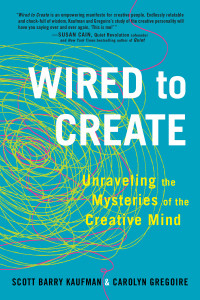 Wired to Create: Unraveling the Mysteries of the Creative Mind - ISBN: 9780399175664