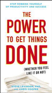 The Power to Get Things Done: (Whether You Feel Like It or Not) - ISBN: 9780399175848