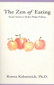 The Zen of Eating: Ancient Answers to Modern Weight Problems - ISBN: 9780399523823