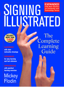 Signing Illustrated: The Complete Learning Guide - ISBN: 9780399530418