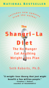 The Shangri-La Diet: The No Hunger Eat Anything Weight-Loss Plan - ISBN: 9780399533167