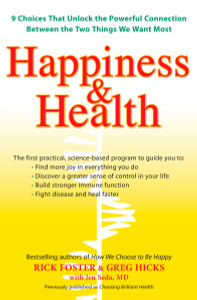 Happiness & Health: 9 Choices That Unlock the Powerful Connection Between the TwoThings We Want Most - ISBN: 9780399535239