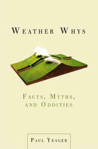 Weather Whys: Facts, Myths, and Oddities - ISBN: 9780399535703