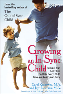 Growing an In-Sync Child: Simple, Fun Activities to Help Every Child Develop, Learn, and Grow - ISBN: 9780399535833