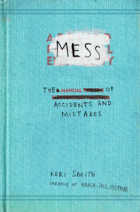 Mess: The Manual of Accidents and Mistakes - ISBN: 9780399536007