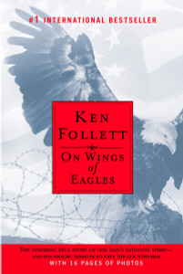 On Wings of Eagles: The Inspiring True Story of One Man's Patriotic Spirit--and His Heroic Mission to Save His Countrymen - ISBN: 9780451213099