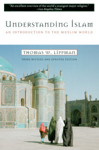 Understanding Islam: An Introduction to the Muslim World: Third Revised Edition - ISBN: 9780452011601