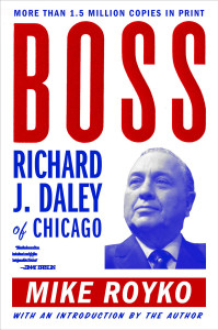 Boss: Richard J. Daley of Chicago - ISBN: 9780452261679