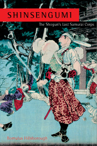 Shinsengumi: The Shogun's Last Samurai Corps - ISBN: 9780804836272