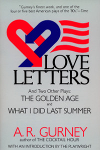 Love Letters and Two Other Plays: The Golden Age, What I Did Last Summer - ISBN: 9780452265011