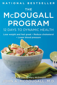 The McDougall Program: 12 Days to Dynamic Health - ISBN: 9780452266391