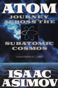 Atom: Journey Across the Subatomic Cosmos - ISBN: 9780452268340