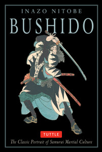 Bushido: The Classic Portrait of Samurai Martial Culture - ISBN: 9780804836289