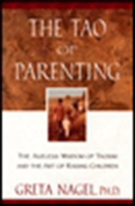 The Tao of Parenting: The Ageless Wisdom of Taoism and the Art of Raising Children - ISBN: 9780452280052