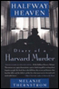 Halfway Heaven: Diary of a Harvard Murder - ISBN: 9780452280076