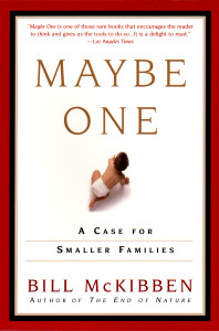 Maybe One: A Case for Smaller Families - ISBN: 9780452280922