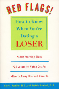 Red Flags: How to Know When You're Dating a Loser - ISBN: 9780452281172
