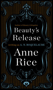 Beauty's Release: A Novel - ISBN: 9780452281455