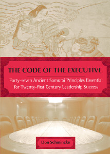 The Code of the Executive: Forty-seven Ancient Samurai Principles Essential for Twenty-first Century Leadership Success - ISBN: 9780452281530