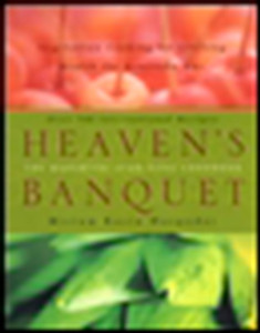 Heaven's Banquet: Vegetarian Cooking for Lifelong Health the Ayurveda Way - ISBN: 9780452282780