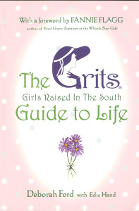Grits (Girls Raised in the South) Guide to Life:  - ISBN: 9780452285064