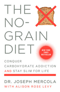 The No-Grain Diet: Conquer Carbohydrate Addiction and Stay Slim for Life - ISBN: 9780452285088