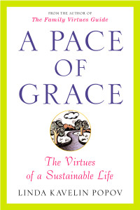 A Pace of Grace: The Virtues of a Sustainable Life - ISBN: 9780452285439