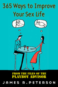 365 Ways to Improve Your Sex Life: From the Files of the Playboy Advisor - ISBN: 9780452286436