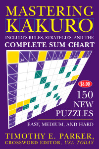 Mastering Kakuro: 150 New Puzzles - ISBN: 9780452287532