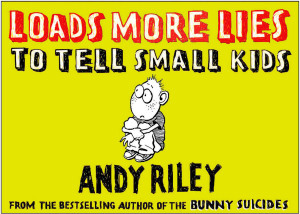 Loads More Lies to Tell Small Kids:  - ISBN: 9780452288560