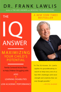 The IQ Answer: Maximizing Your Child's Potential - ISBN: 9780452288683