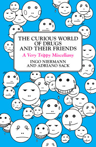 The Curious World of Drugs and Their Friends: A Very Trippy Miscellany - ISBN: 9780452289918