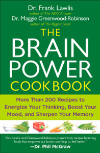 The Brain Power Cookbook: More Than 200 Recipes to Energize Your Thinking, Boost YourMood, and Sharpen You r Memory - ISBN: 9780452290136