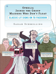 Ophelia Joined the Group Maidens Who Don't Float: Classic Lit Signs on to Facebook - ISBN: 9780452295735