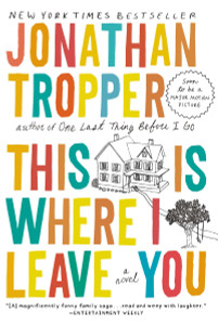 This Is Where I Leave You: A Novel - ISBN: 9780452296367
