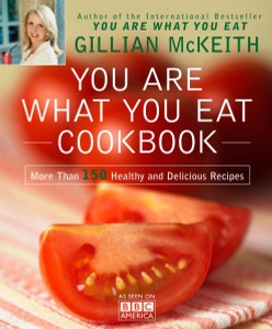 You Are What You Eat Cookbook: More Than 150 Healthy and Delicious Recipes - ISBN: 9780452297043