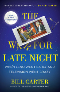 The War for Late Night: When Leno Went Early and Television Went Crazy - ISBN: 9780452297494